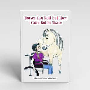 Horses Can Roll but They Can’t Roller-skate, book by Jade Leahy